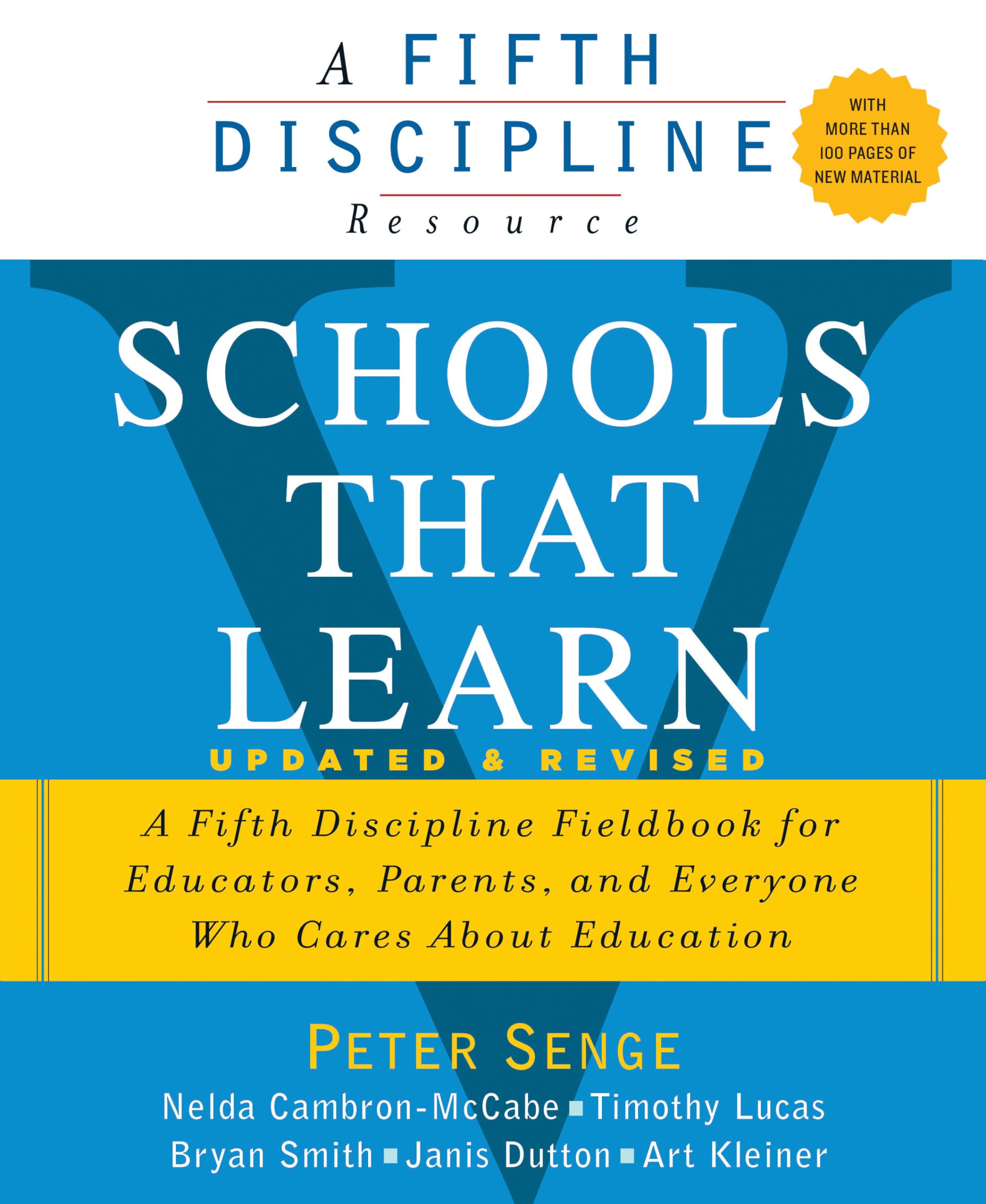 Schools That Learn (Updated and Revised): A Fifth Discipline Fieldbook for Educators, Parents, and Everyone Who Cares About Educ,Used