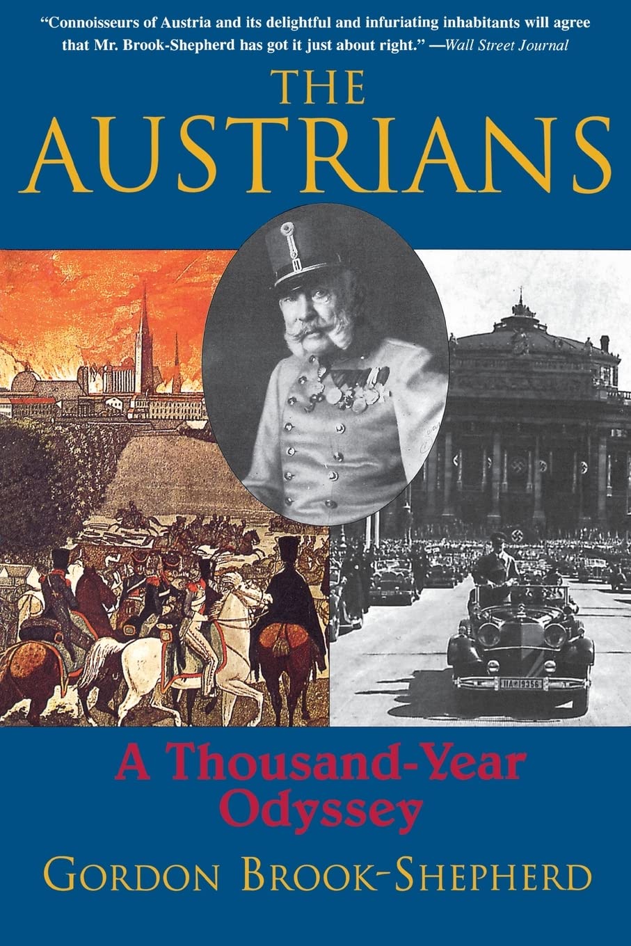 The Austrians: A ThousandYear Odyssey,Used