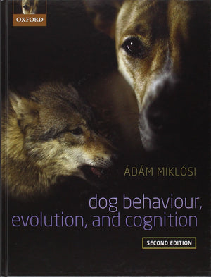 Dog Behaviour, Evolution, And Cognition