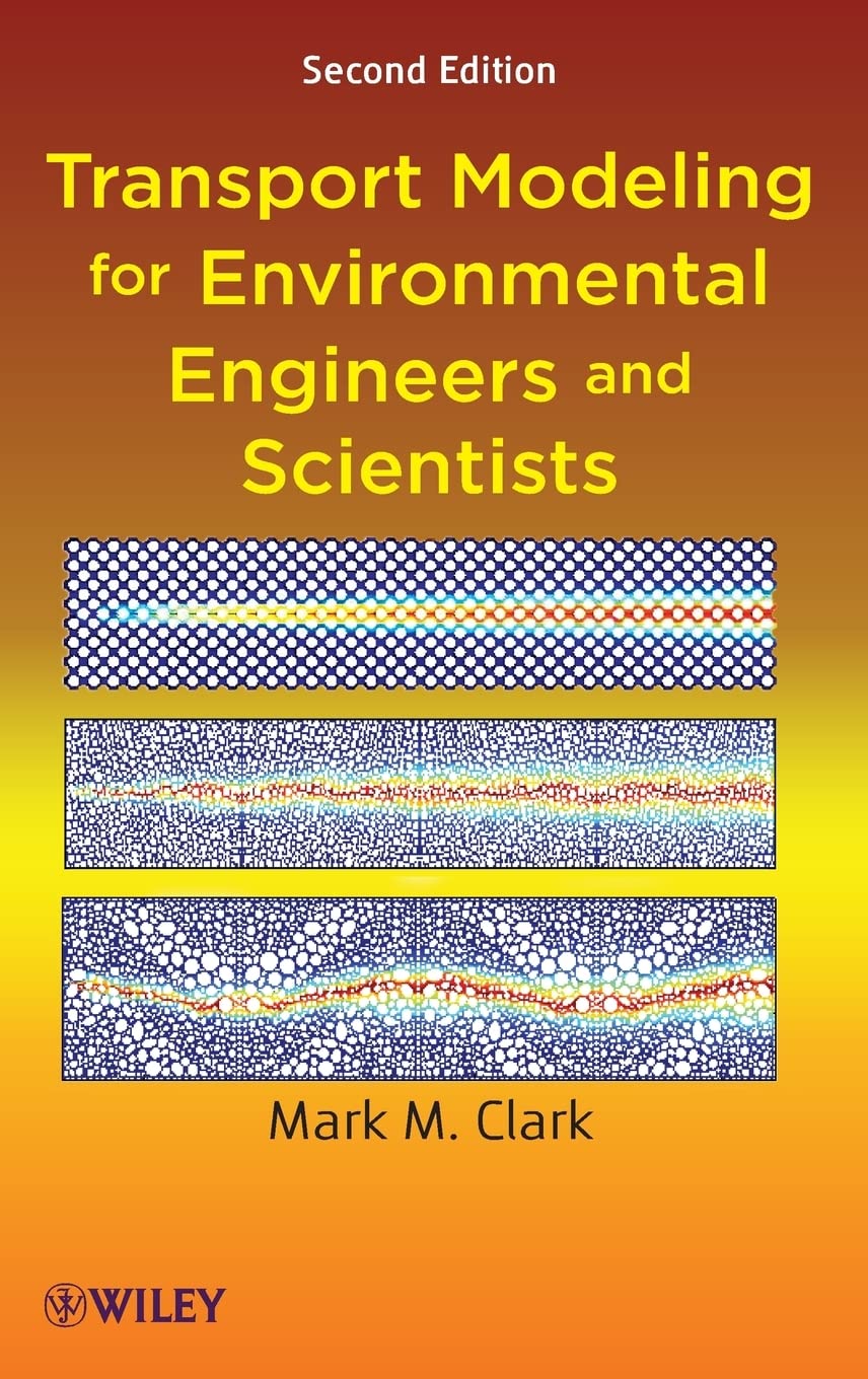 Transport Modeling For Environmental Engineers And Scientists