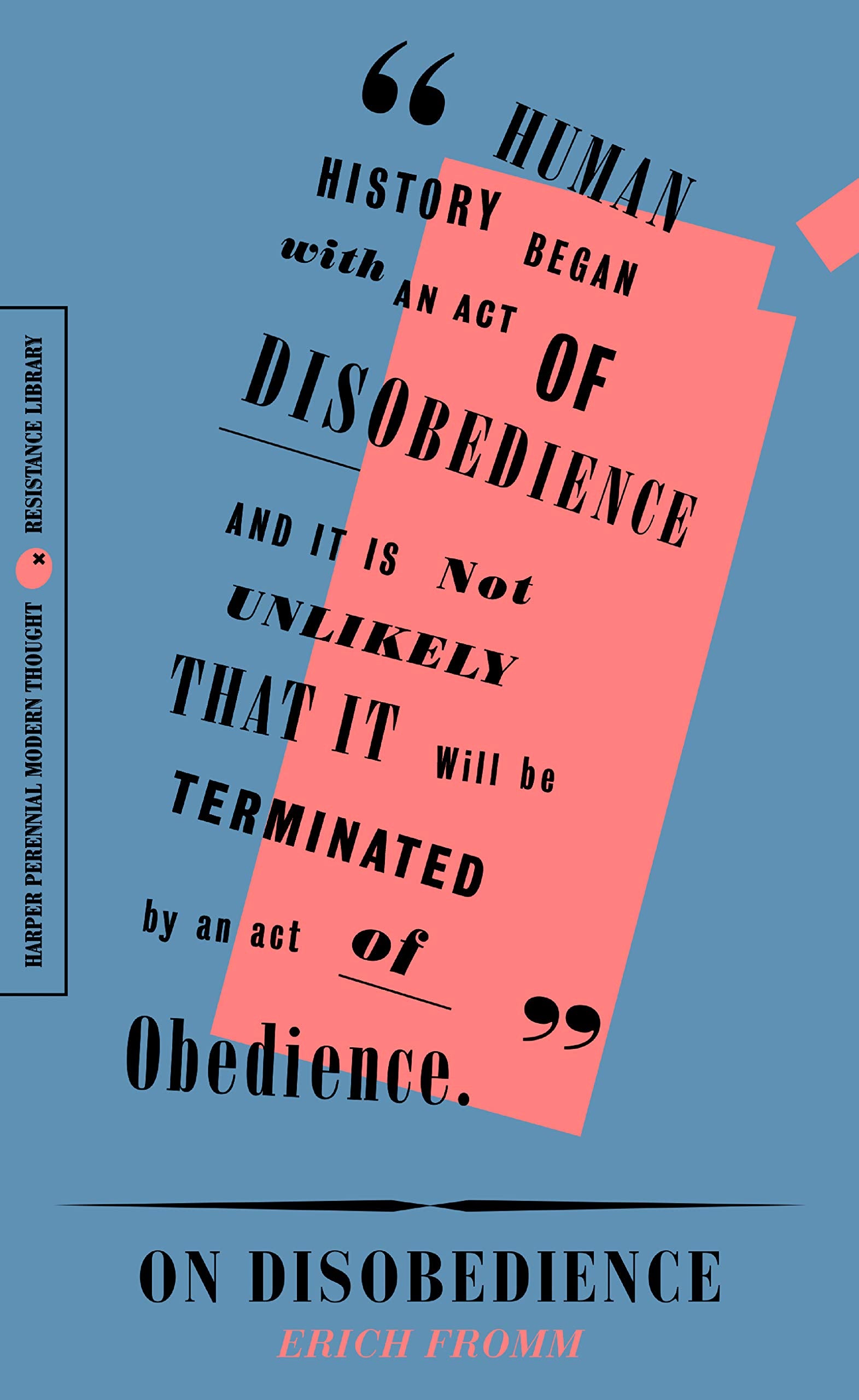 On Disobedience: Why Freedom Means Saying 'No' to Power (Resistance Library),Used