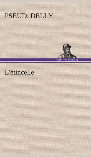 L'tincelle (French Edition),Used