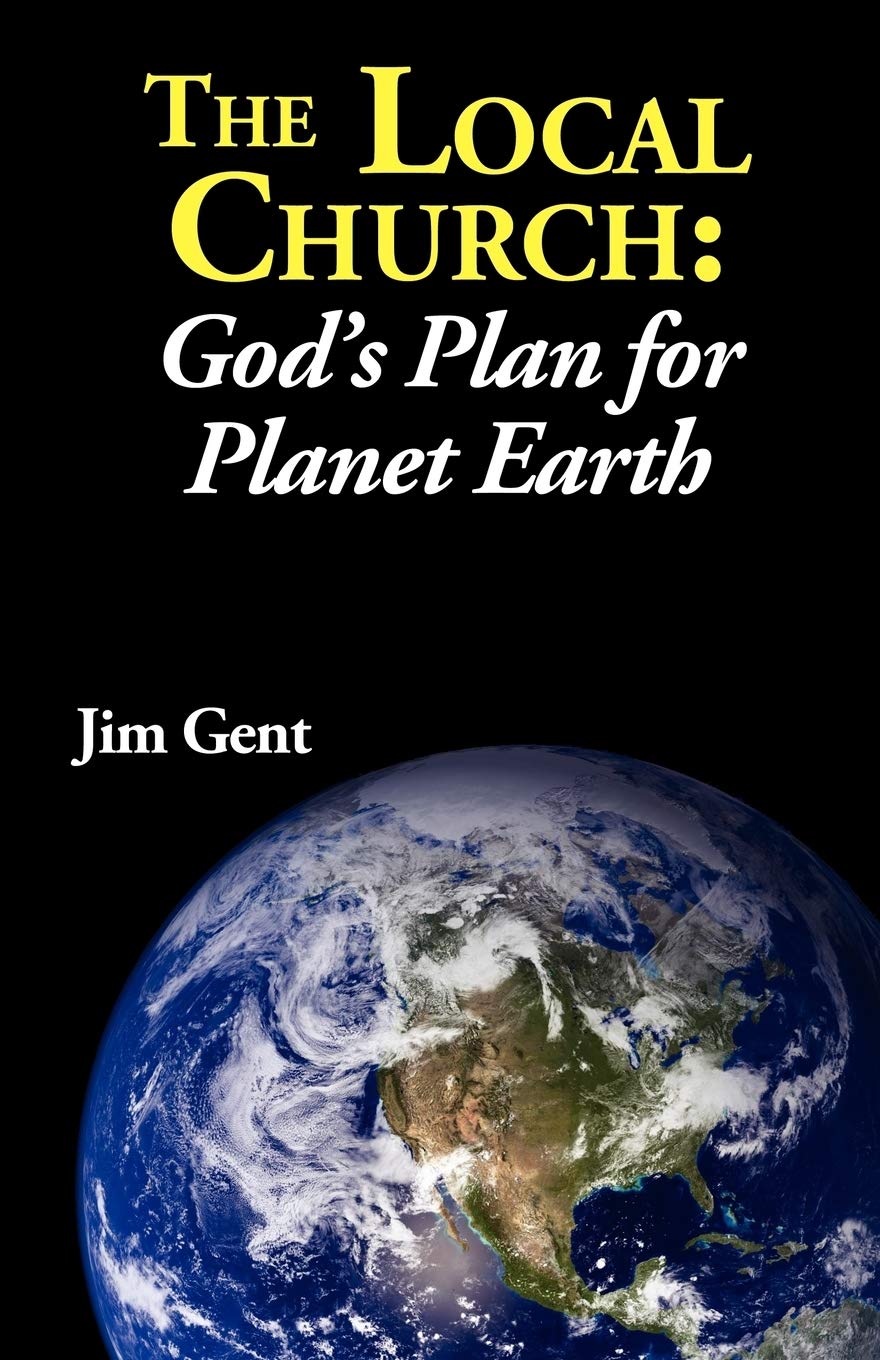 The Local Church: God'S Plan For Planet Earth,Used