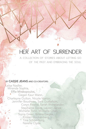 Her Art Of Surrender: A collection of stories about letting go of the past and embracing the soul,Used