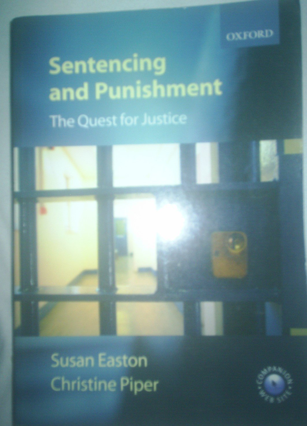 Sentencing and Punishment: The Quest for Justice,Used