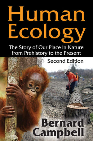 Human Ecology: The Story of Our Place in Nature from Prehistory to the Present,Used