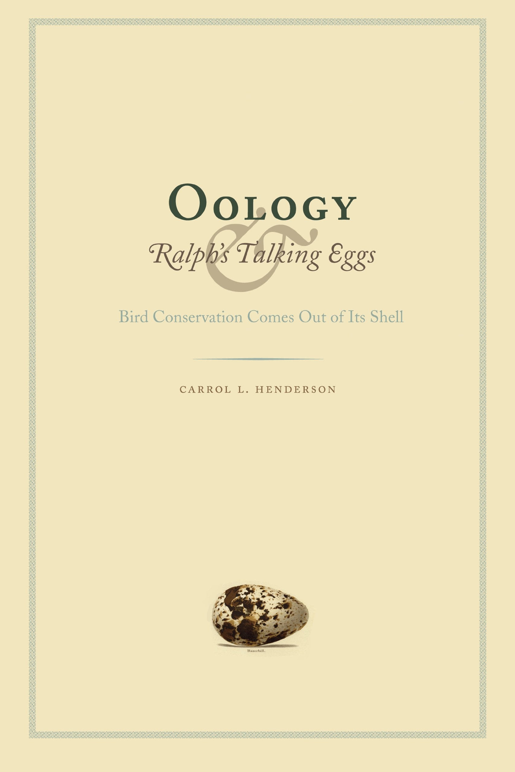 Oology and Ralph's Talking Eggs: Bird Conservation Comes Out of Its Shell,Used