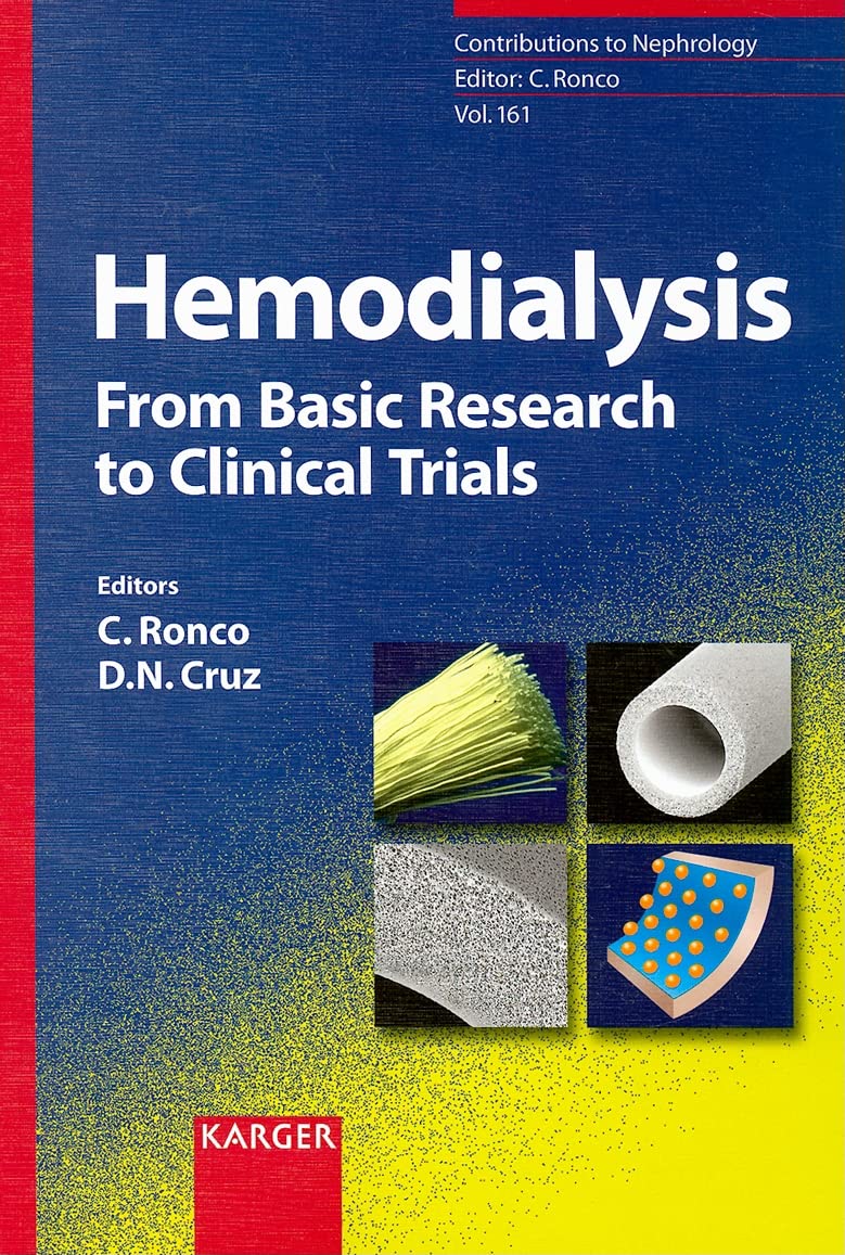 Hemodialysis: From Basic Research To Clinical Trials (Contributions To Nephrology)