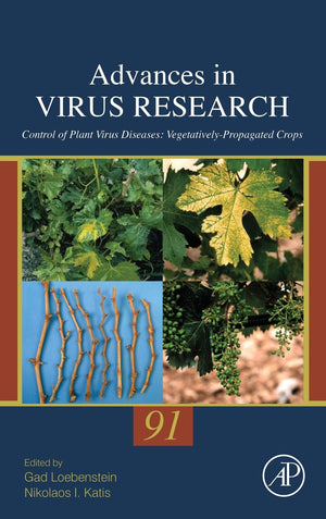 Control of Plant Virus Diseases: VegetativelyPropagated Crops (Volume 91) (Advances in Virus Research, Volume 91),Used