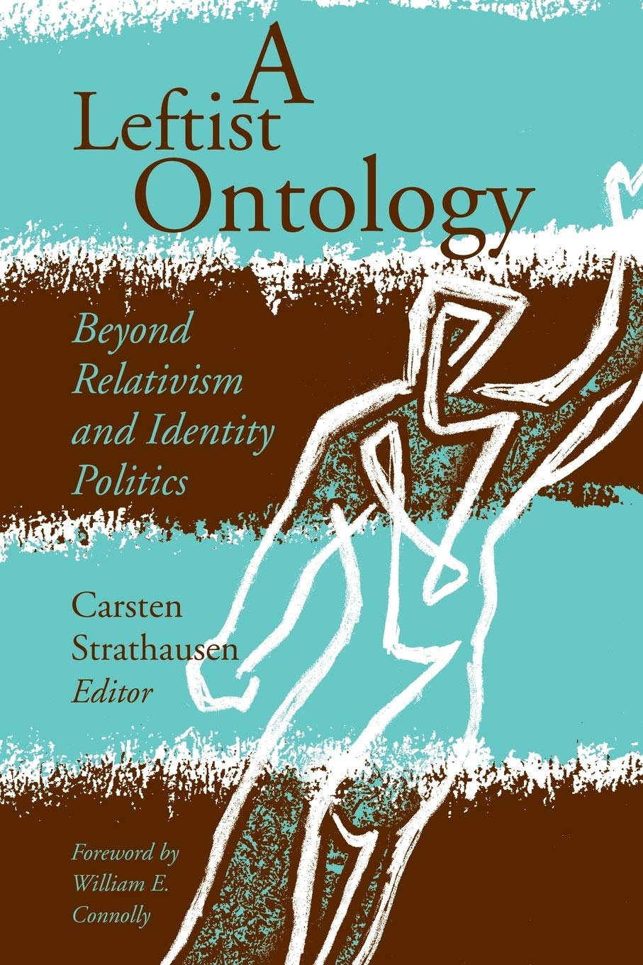 A Leftist Ontology: Beyond Relativism And Identity Politics,Used