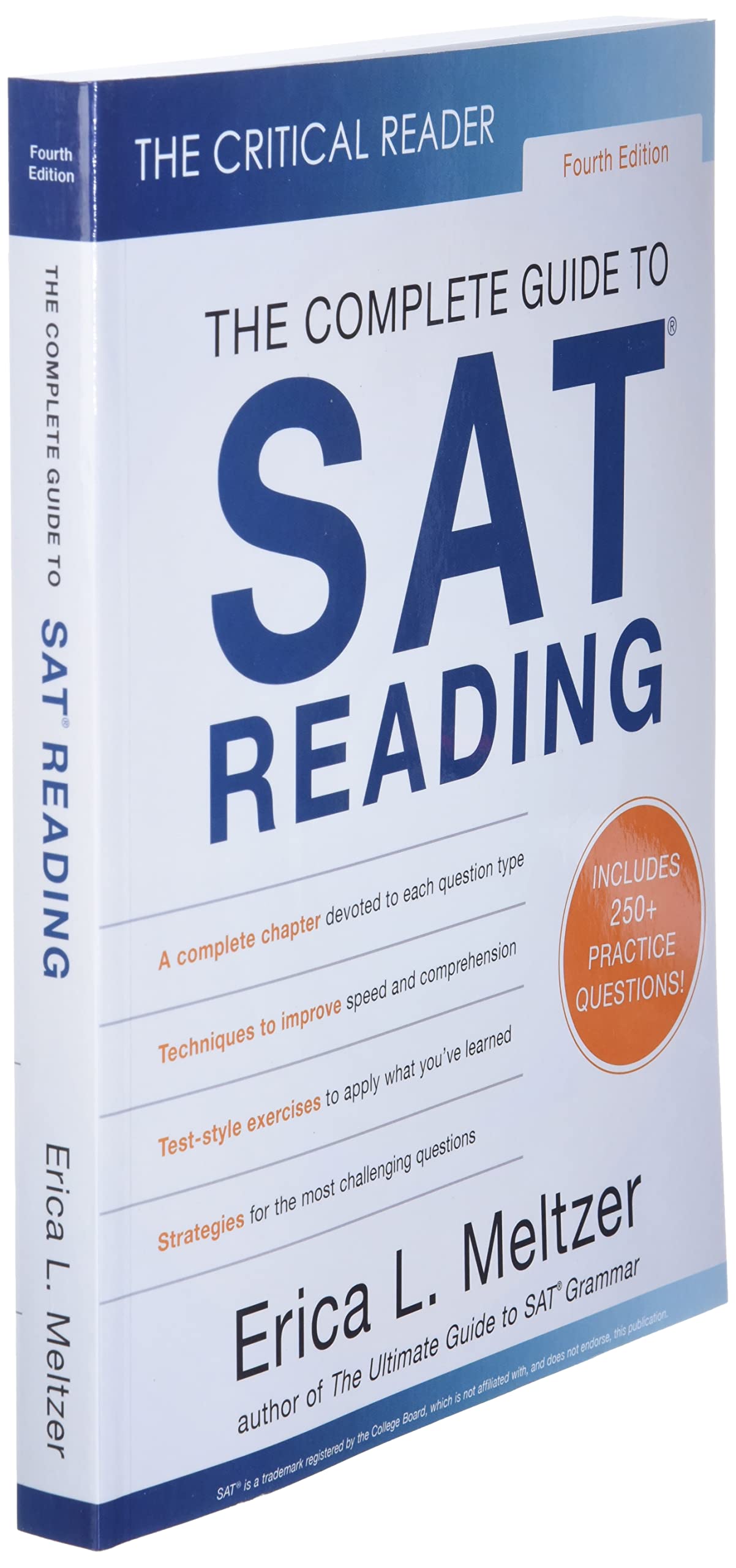 The Critical Reader, Fourth Edition: The Complete Guide To Sat Reading,New