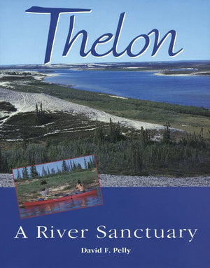 Thelon: A River Sanctuary,Used