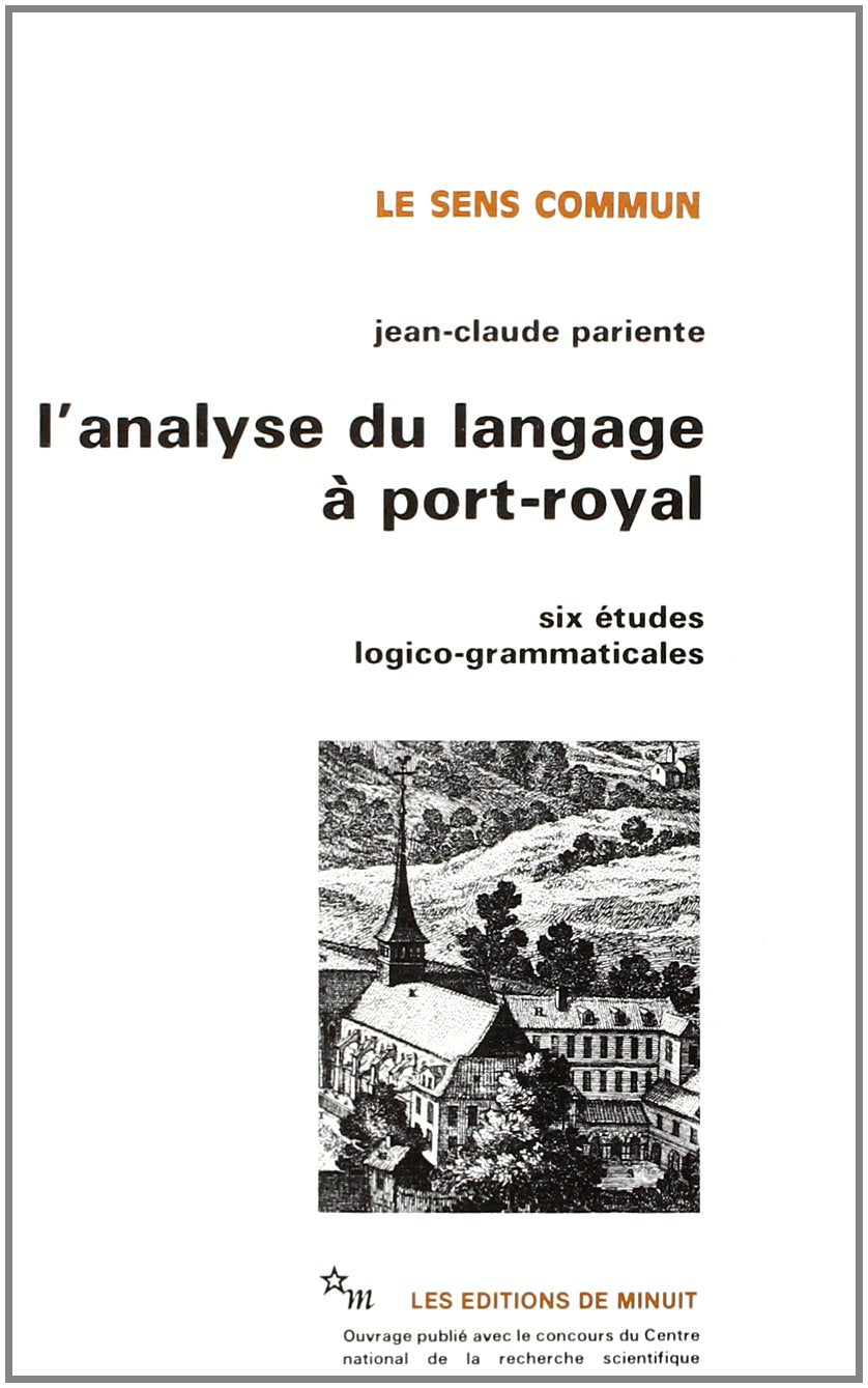 L'analyse du langage  PortRoyal. Six tudes logicogrammaticales,Used