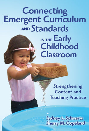Connecting Emergent Curriculum And Standards In The Early Childhood Classroom: Strengthening Content And Teaching Practice (Earl,Used