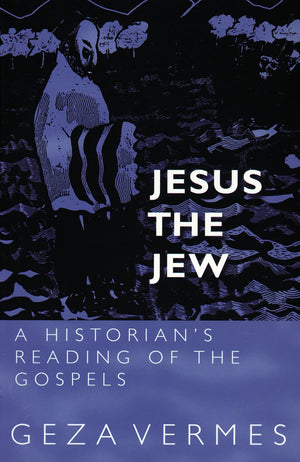 Jesus The Jew: A Historian'S Reading Of The Gospels,New