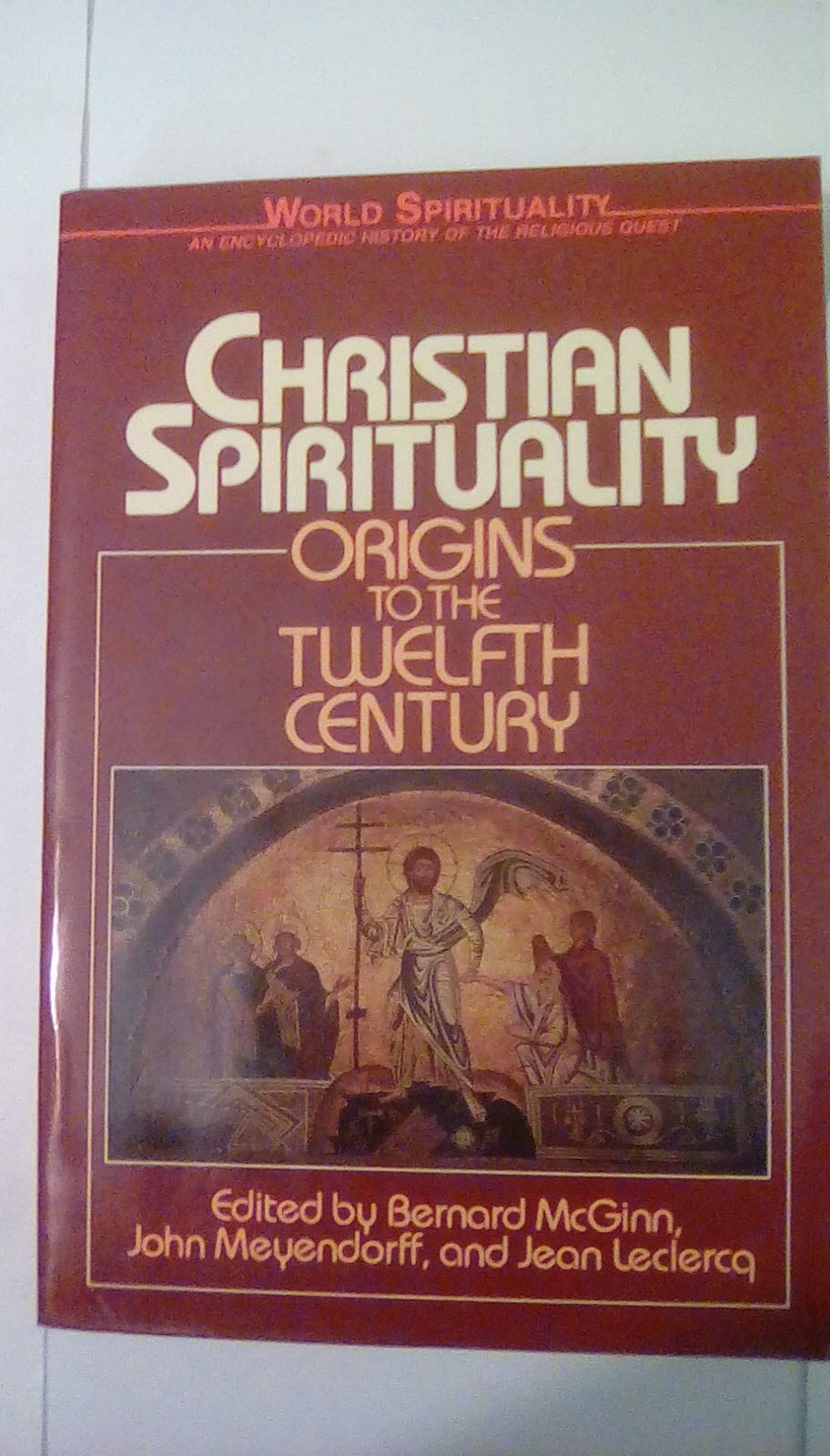 Christian Spirituality, Vol. 1: Origins to the Twelfth Century (World Spirituality, Vol. 16),Used