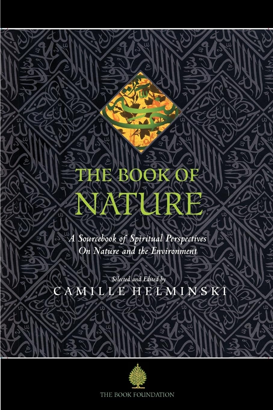 The Book of Nature: A Sourcebook of Spiritual Perspectives on Nature and the Environment (The Education Project Series),New
