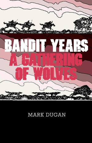Bandit Years (Western Legacy History Series),New