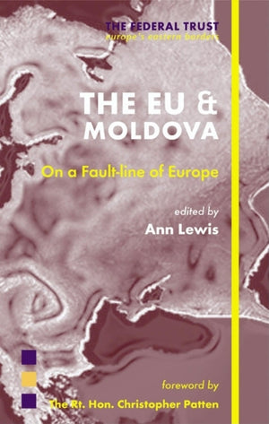 EU and Moldova: On a FaultLine of Europe (Europe's Eastern Borders),Used