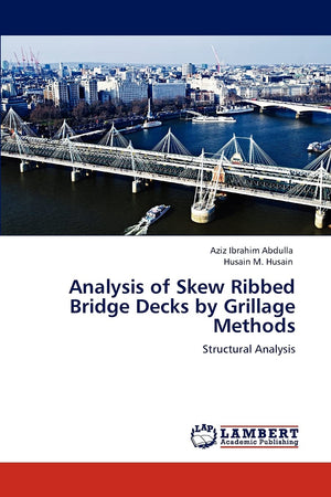 Analysis of Skew Ribbed Bridge Decks by Grillage Methods: Structural Analysis,Used