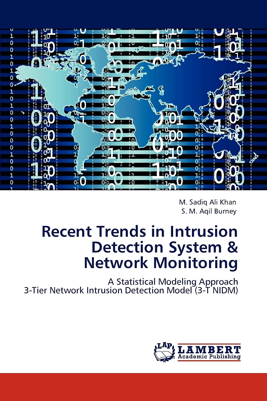 Recent Trends in Intrusion Detection System & Network Monitoring: A Statistical Modeling Approach 3Tier Network Intrusion Detec,Used