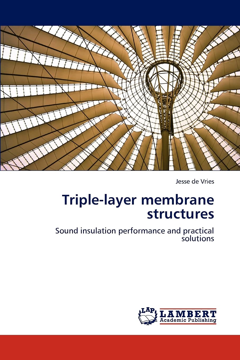 Triplelayer membrane structures: Sound insulation performance and practical solutions,Used