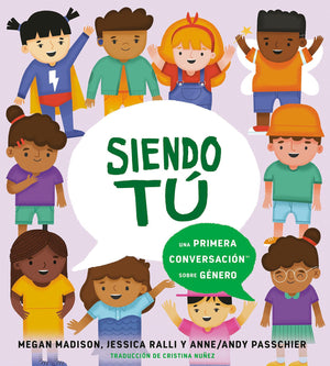 Siendo T: Una Primera Conversacin Sobre Gnero (First Conversations) (Spanish Edition),Used