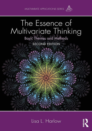 The Essence of Multivariate Thinking: Basic Themes and Methods (Multivariate Applications Series),Used