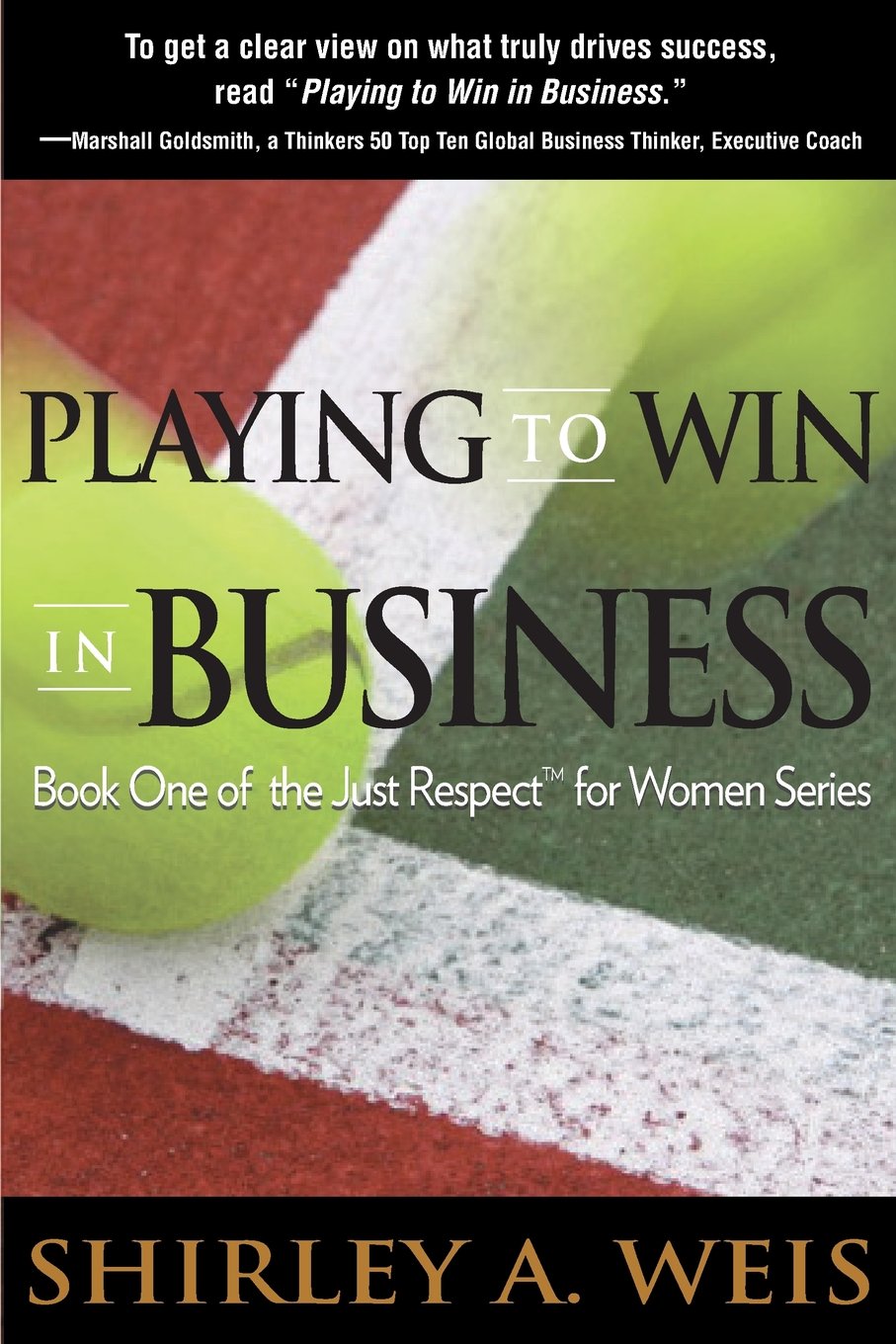 Playing to Win in Business (Just Respect for Women),Used