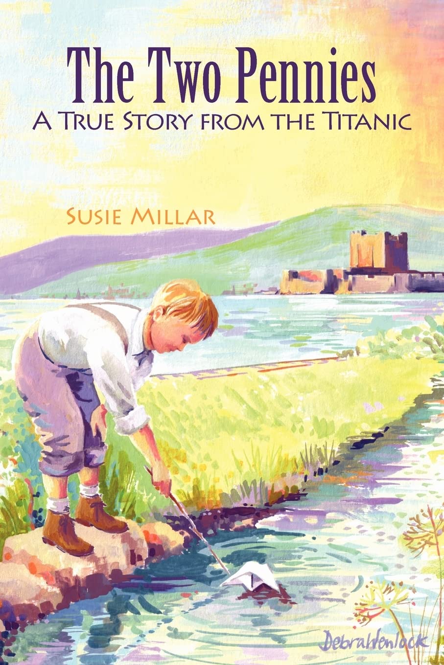 Two Pennies: A True Story from the Titanic,Used