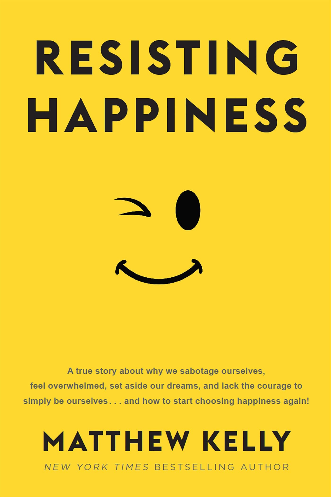 Resisting Happiness,New