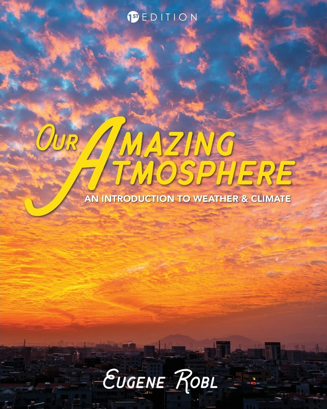 Our Amazing Atmosphere: An Introduction to Weather and Climate,Used