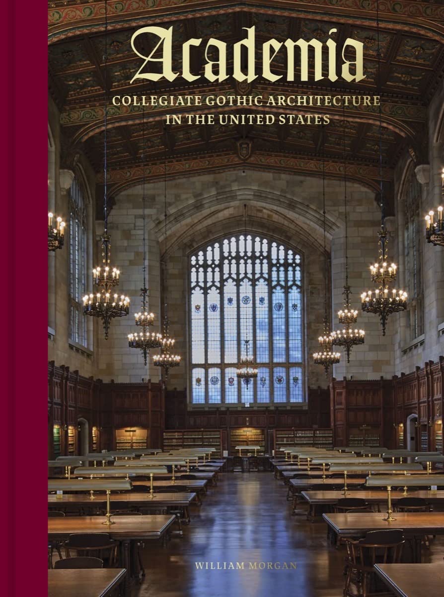 Academia: Collegiate Gothic Architecture In The United States,Used