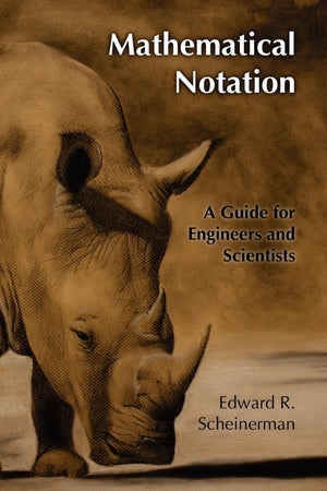 Mathematical Notation: A Guide for Engineers and Scientists,New