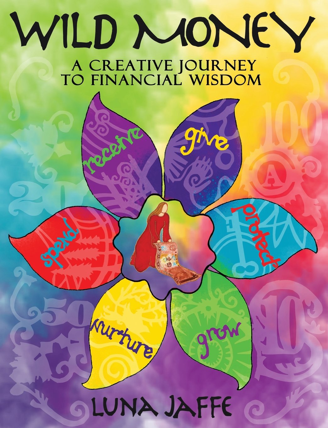 Wild Money: A Creative Journey to Financial Wisdom,Used
