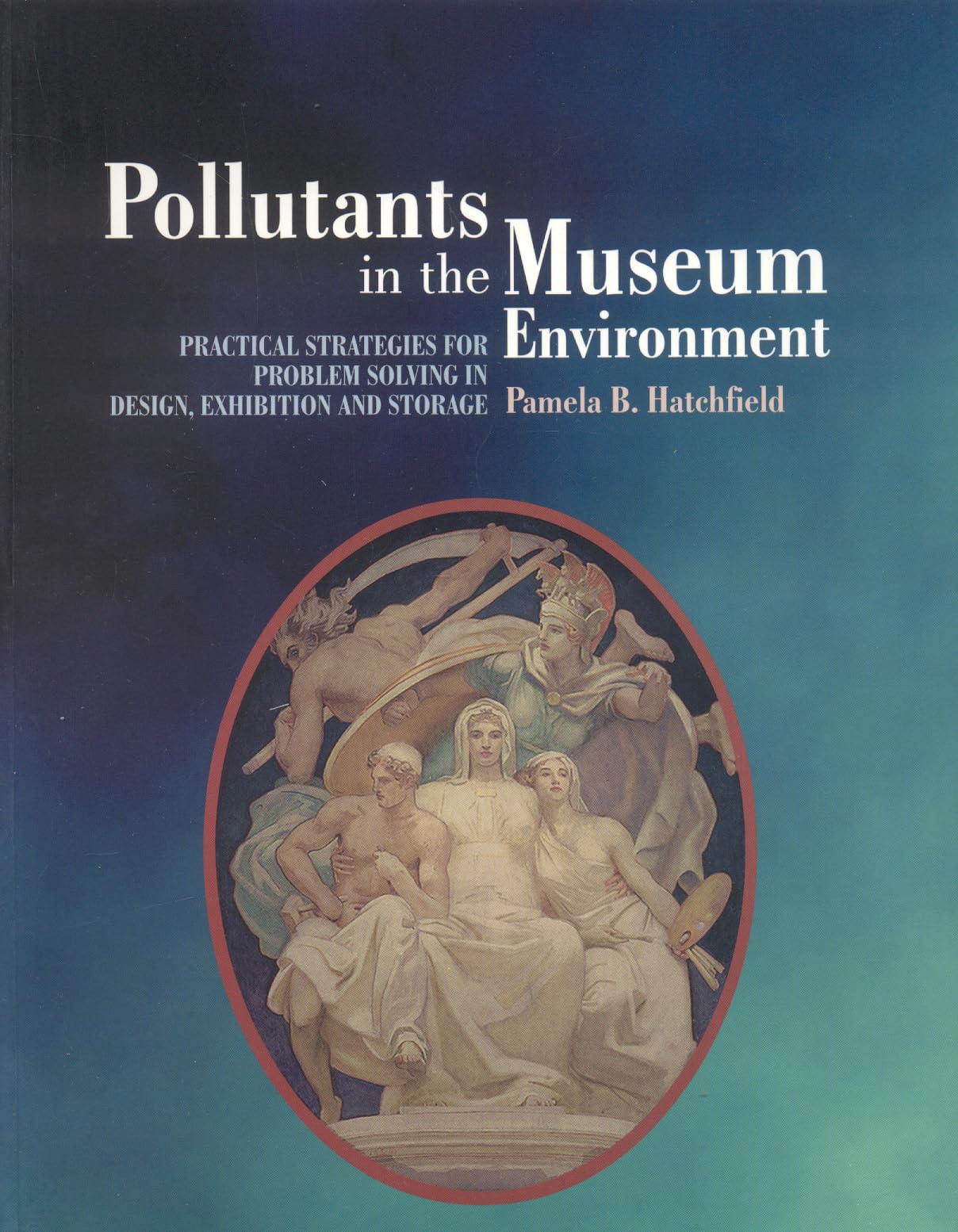Pollutants In The Museum Environment,Used