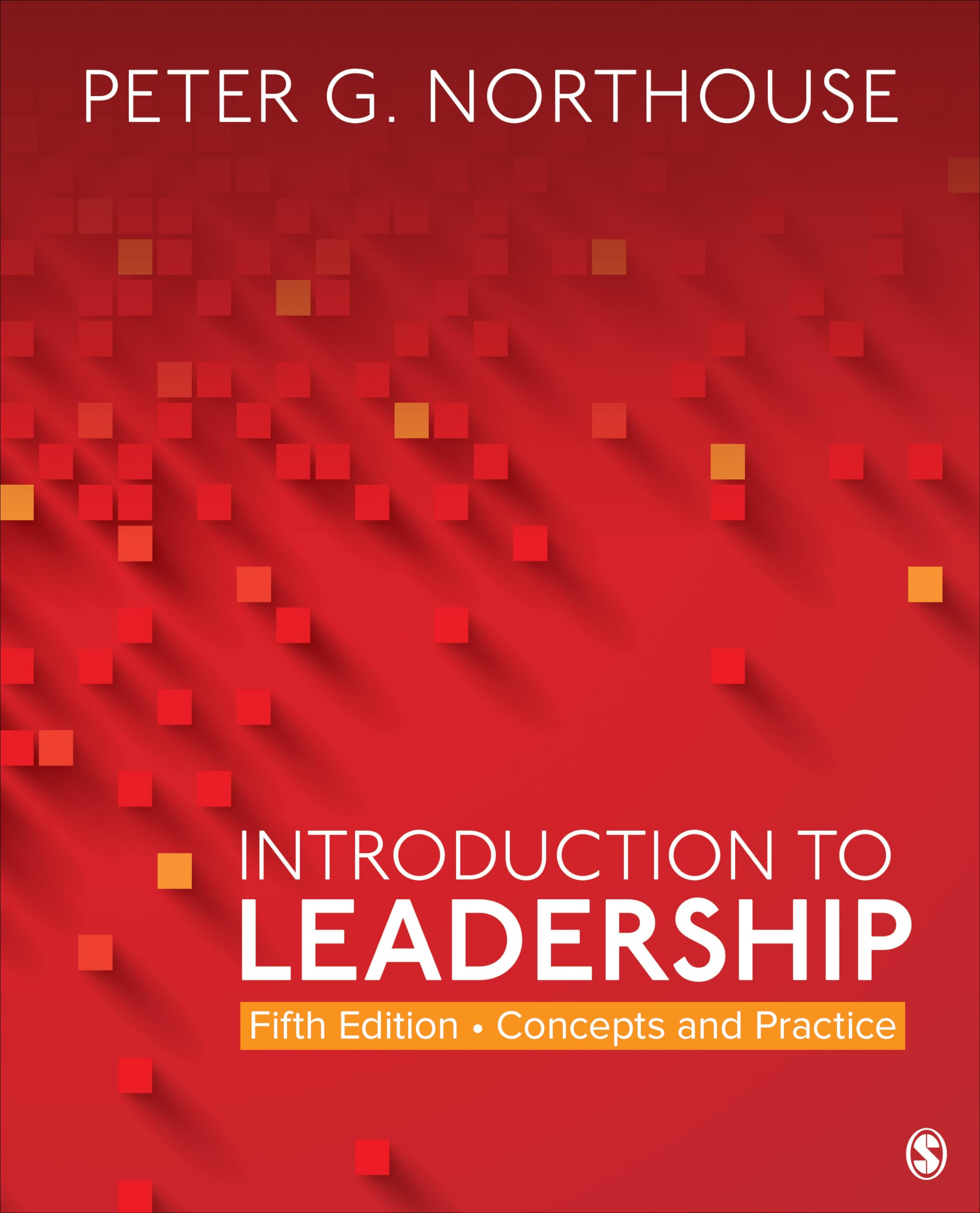 Introduction to Leadership: Concepts and Practice,Used