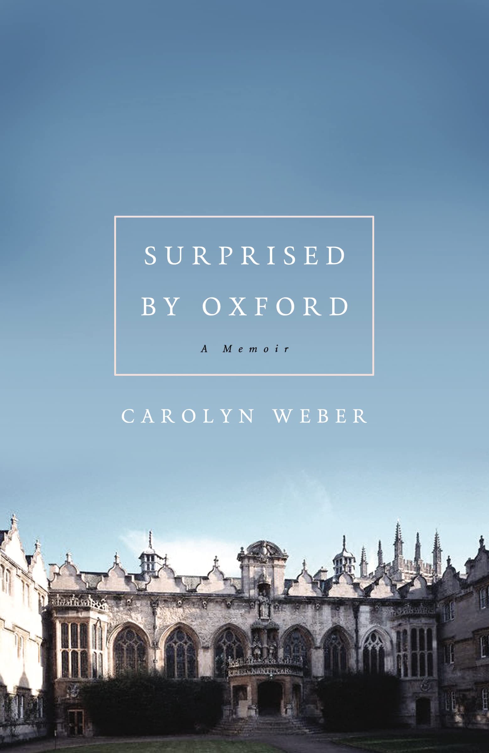 Surprised by Oxford: A Memoir,Used