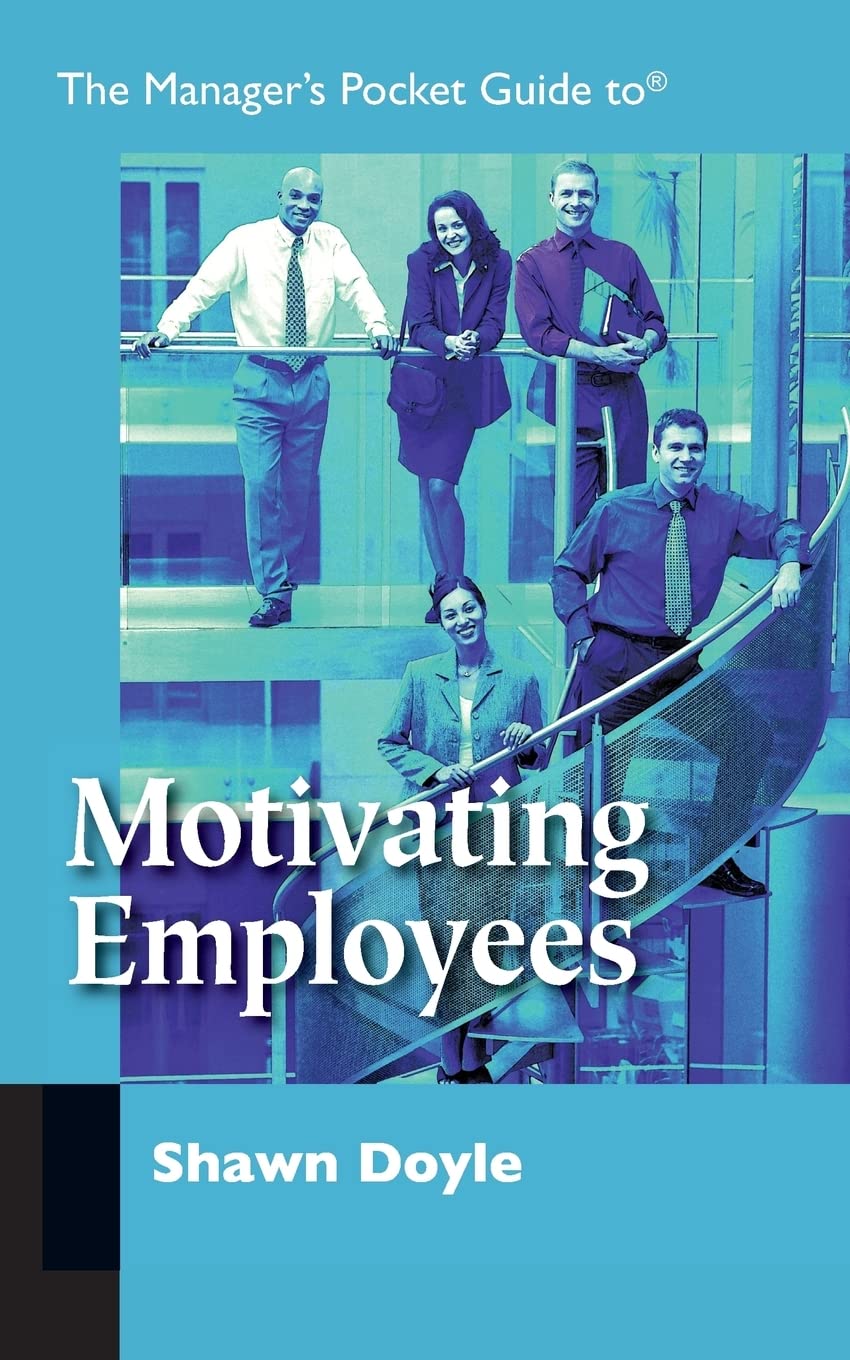The Manager'S Pocket Guide To Motivating Employees,Used