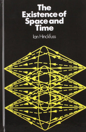 The existence of space and time,Used