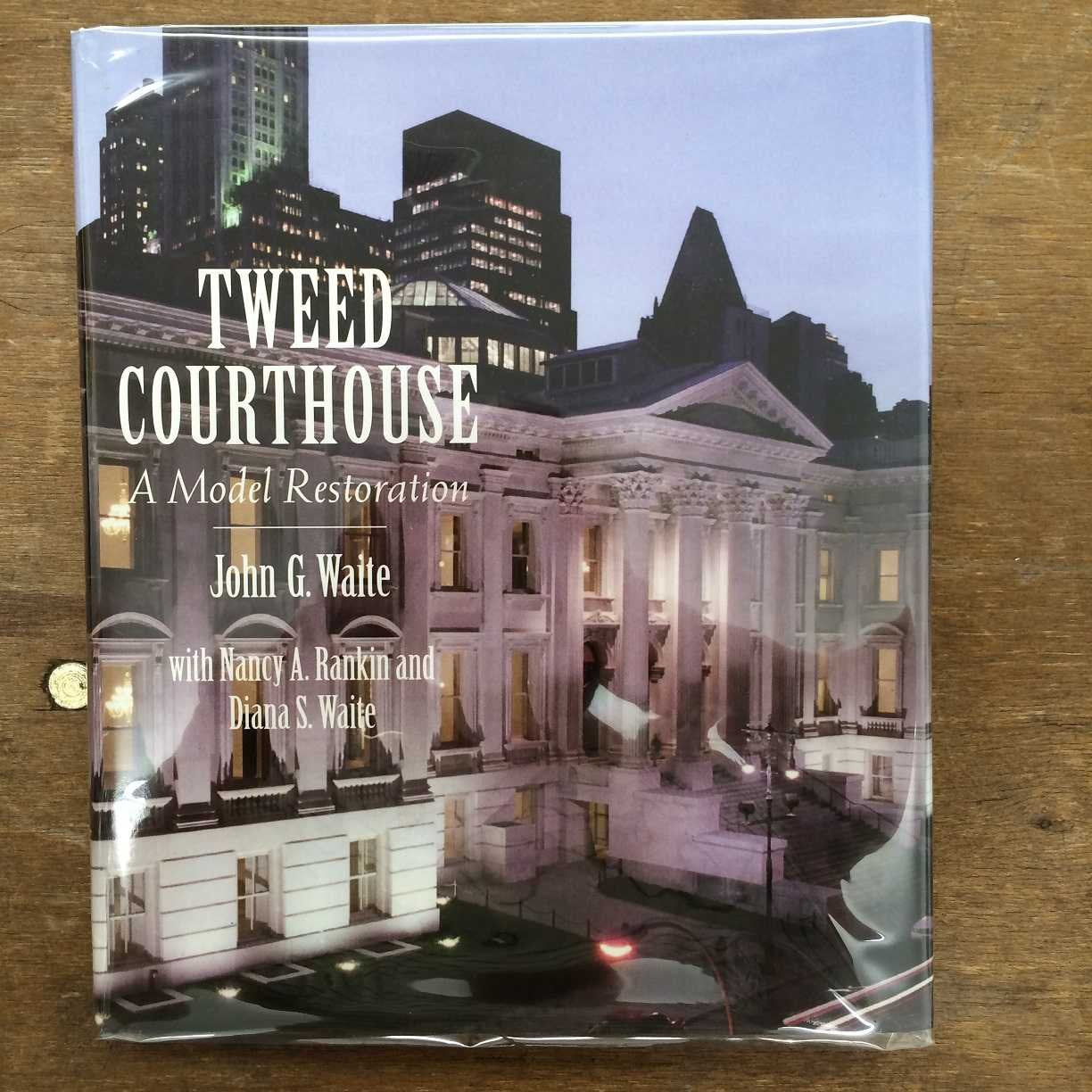 Tweed Courthouse: A Model Restoration,Used