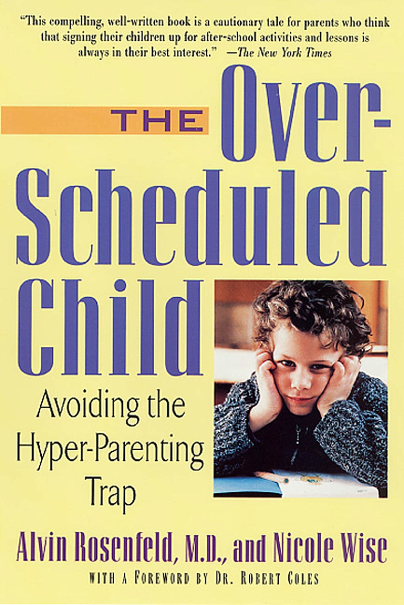 The Overscheduled Child: Avoiding The Hyperparenting Trap,Used
