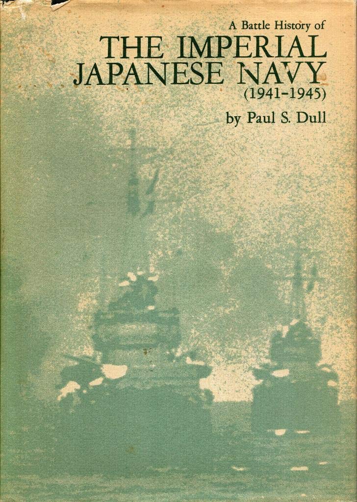 A Battle History of the Imperial Japanese Navy, 19411945