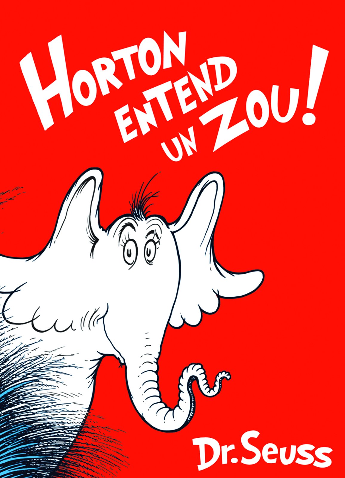 Horton Entend un Zou!: The French Edition of Horton Hears a Who!,Used