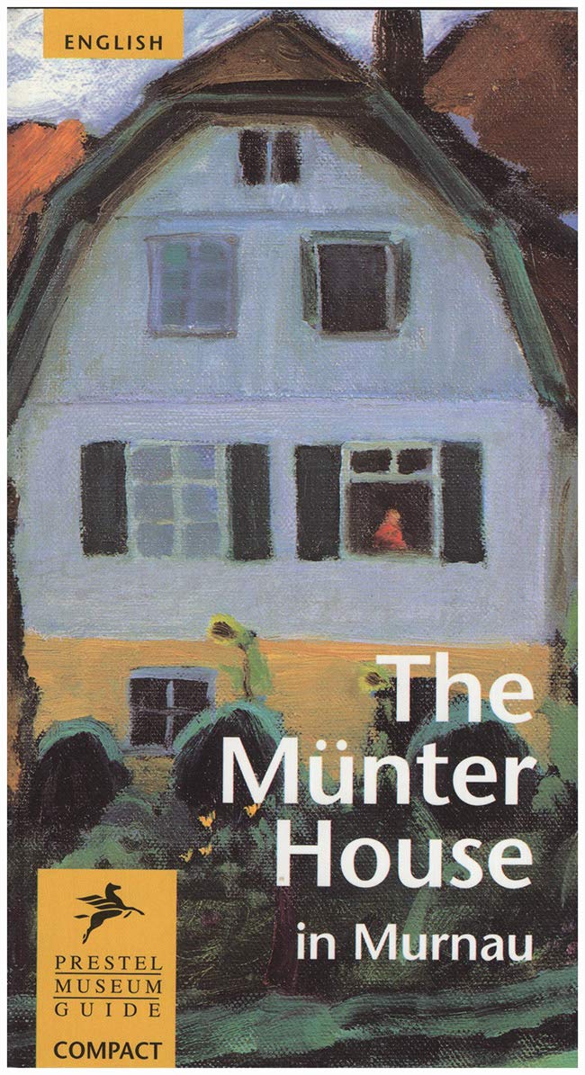 The Muenter House in Murnau: Prestel Museum Guides,Used