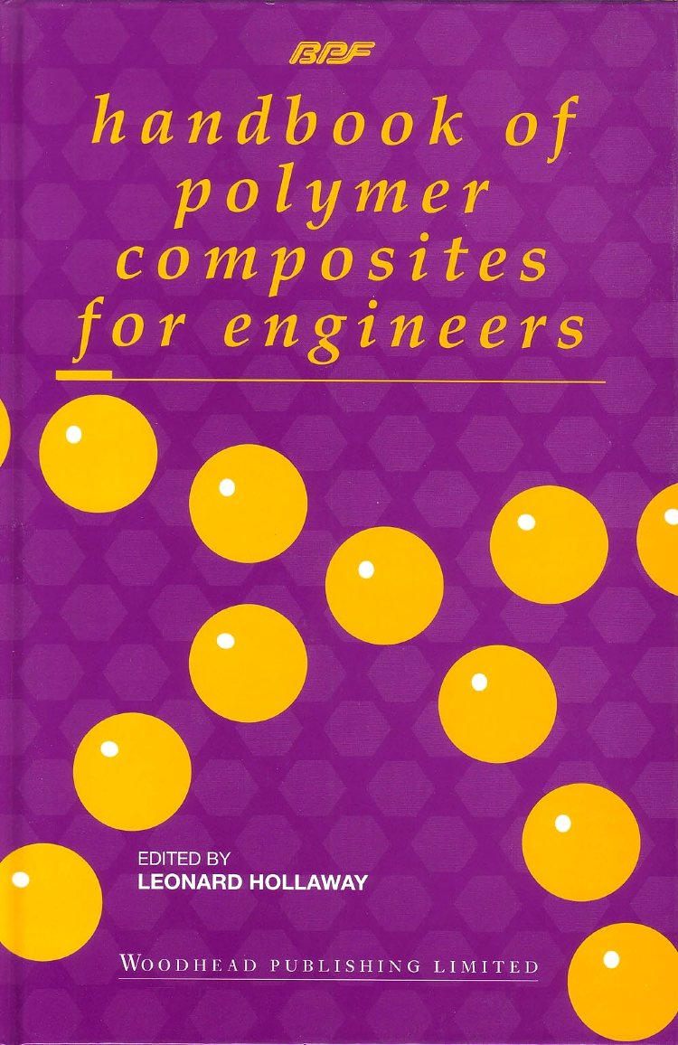 Handbook Of Polymer Composites For Engineers (Woodhead Publishing Series In Composites Science And Engineering),Used