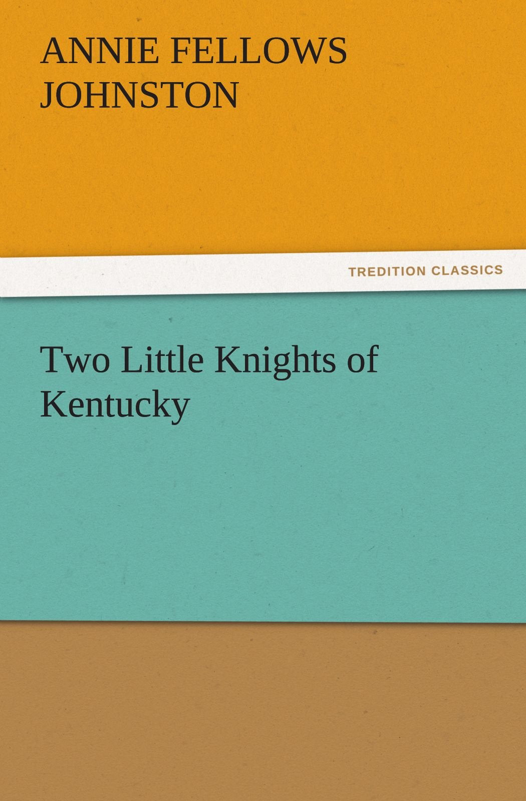 Two Little Knights of Kentucky,Used
