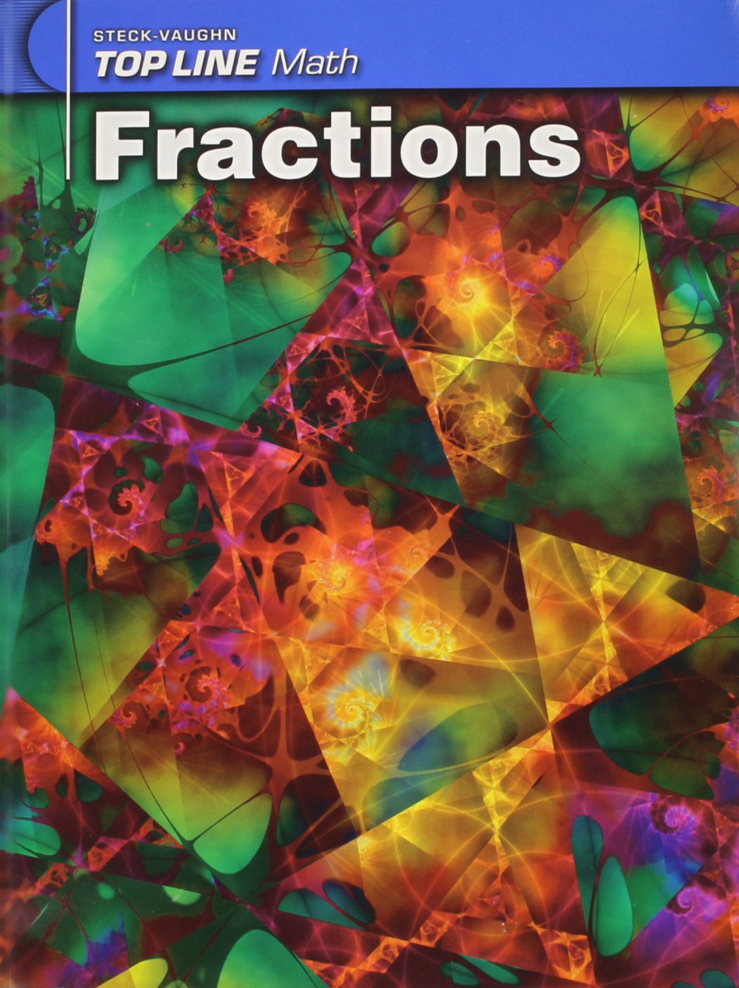 Top Line Math: Student Workbook Grades 9  Up Fractions (Steckvaughn Top Line Math),Used