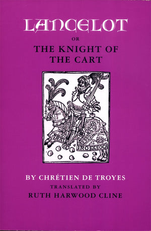 Lancelot; Or, The Knight Of The Cart,New