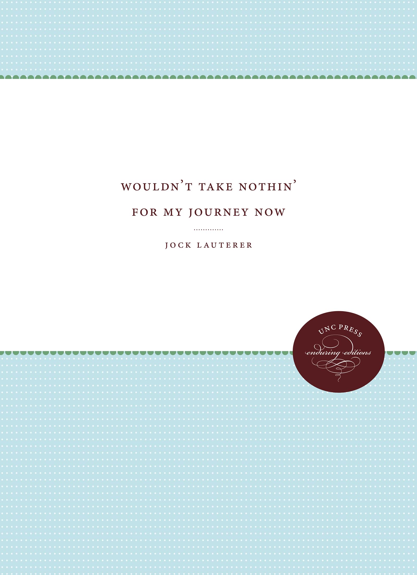 Wouldn't Take Nothin' For My Journey Now (Enduring Editions),Used